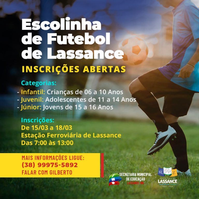 Estão abertas as inscrições para a _ESCOLINHA DE FUTEBOL DE LASSANCE!