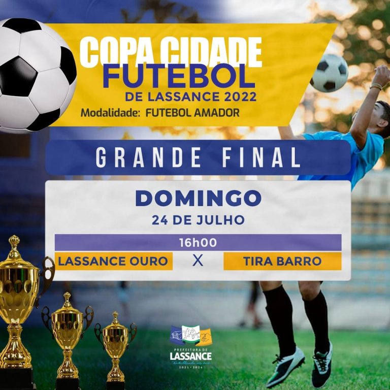 É neste domingo a grande final da COPA CIDADE FUTEBOL DE LASSANCE 2022!